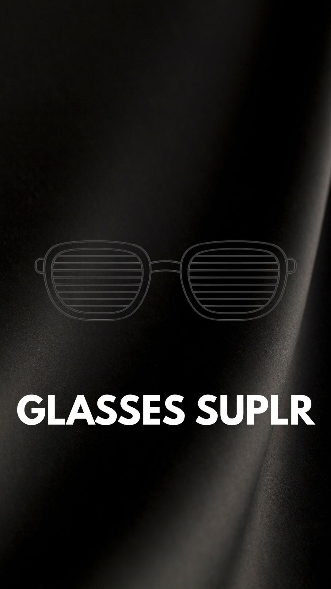 Glasses Suplr